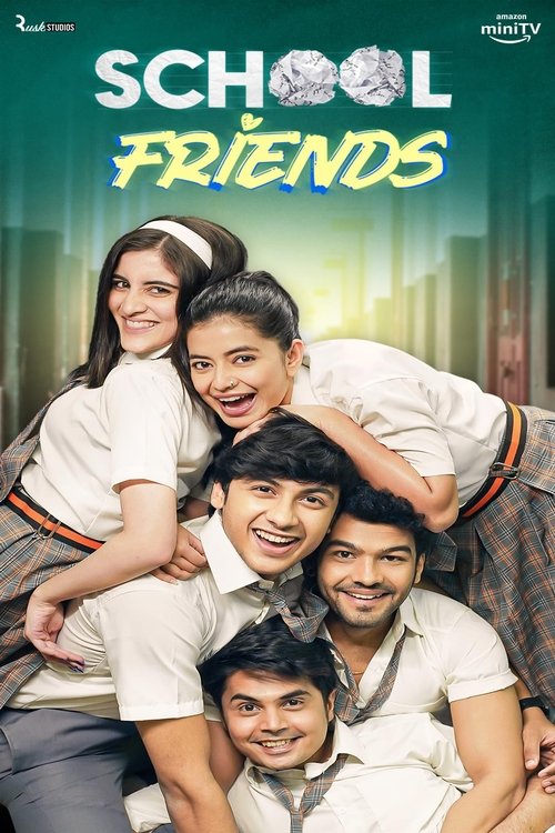 School Friends S01 (2023) Hindi Completed Web Series HEVC